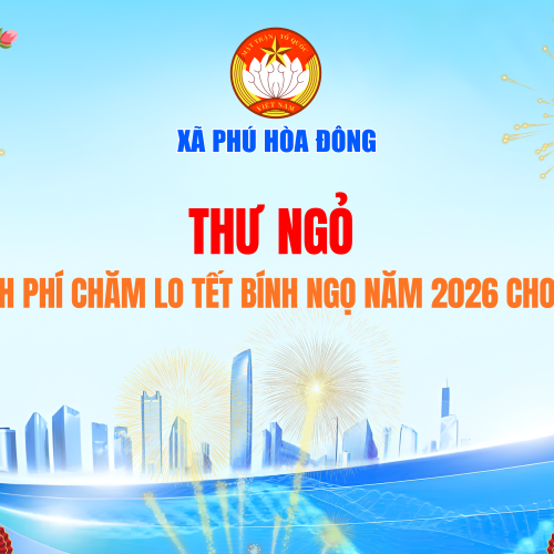 THƯ NGỎ VẬN ĐỘNG KINH PHÍ CHĂM LO TẾT BÍNH NGỌ NĂM 2026 CHO HỘ KHÓ KHĂN