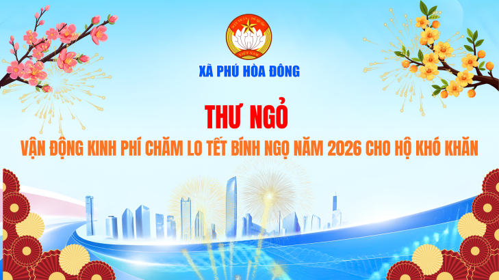 THƯ NGỎ VẬN ĐỘNG KINH PHÍ CHĂM LO TẾT BÍNH NGỌ NĂM 2026 CHO HỘ KHÓ KHĂN