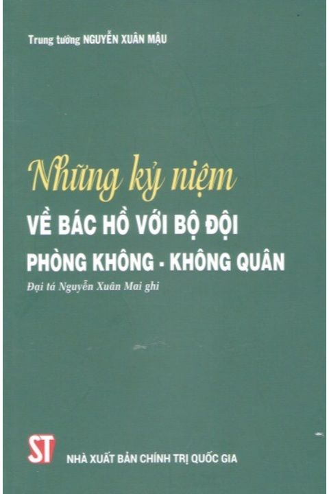 Những kỷ niệm về Bác Hồ với bộ đội Phòng không – Không quân