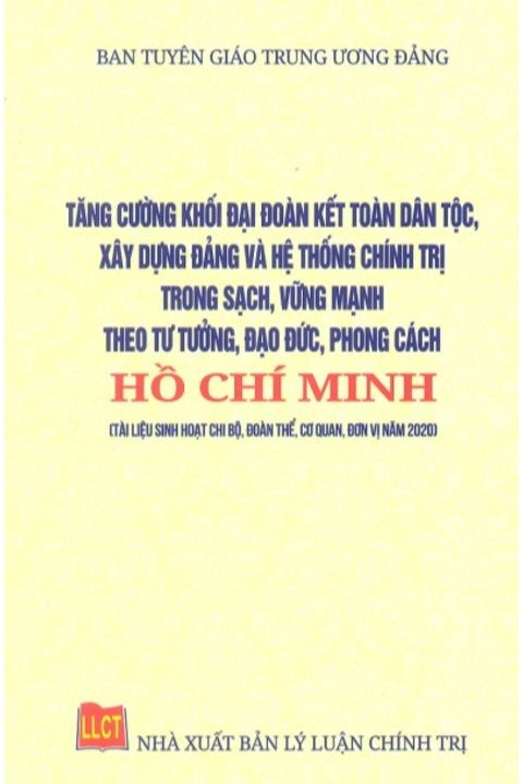 Tăng cường khối đại đoàn kết toàn dân tộc, xây dựng Đảng và và hệ thống chính trị trong sạch, vững mạnh theo tư tưởng, đạo đức, phong cách Hồ Chí Minh