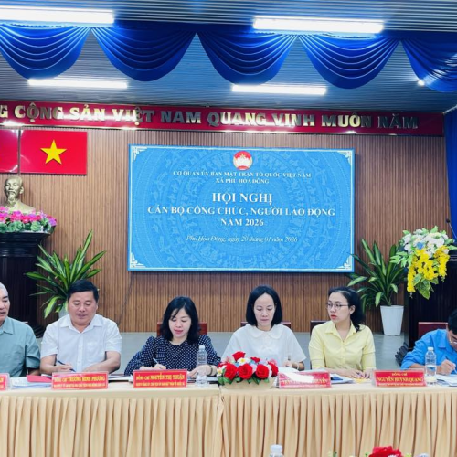 HỘI NGHỊ CÁN BỘ CÔNG CHỨC NGƯỜI LAO ĐỘNG CƠ QUAN ỦY BAN MẶT TRẬN TỔ QUỐC VIỆT NAM XÃ PHÚ HÒA ĐÔNG NĂM 2026