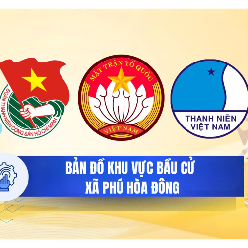 CÔNG TRÌNH THANH NIÊN BẢN ĐỒ SỐ TRA CỨU KHU VỰC BẦU CỬ XÃ PHÚ HÒA ĐÔNG
