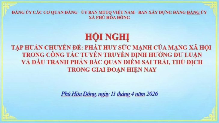 HỘI NGHỊ TẬP HUẤN CHUYÊN ĐỀ PHÁT HUY SỨC MẠNH CỦA MẠNG XÃ HỘI TRONG CÔNG TÁC TUYÊN TRUYỀN ĐỊNH HƯỚNG DƯ LUẬN VÀ ĐẤU TRANH PHẢN BÁC QUAN ĐIỂM SAI TRÁI THÙ ĐỊCH TRONG GIAI ĐOẠN HIỆN NAY