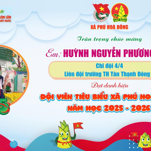 Tuyên dương Đội viên tiêu biểu xã Phú Hòa Đông năm học 2025 8211 2026