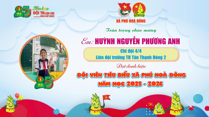 Tuyên dương Đội viên tiêu biểu xã Phú Hòa Đông năm học 2025 – 2026